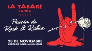 La Tabaré presenta «Poesía de Rock y Rabia»