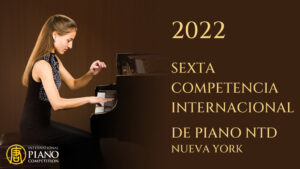 Competencia Internacional de Piano NTD 2022