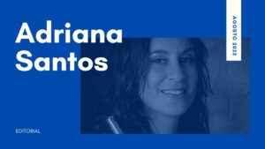 Editorial de la Presidenta Adriana Santos