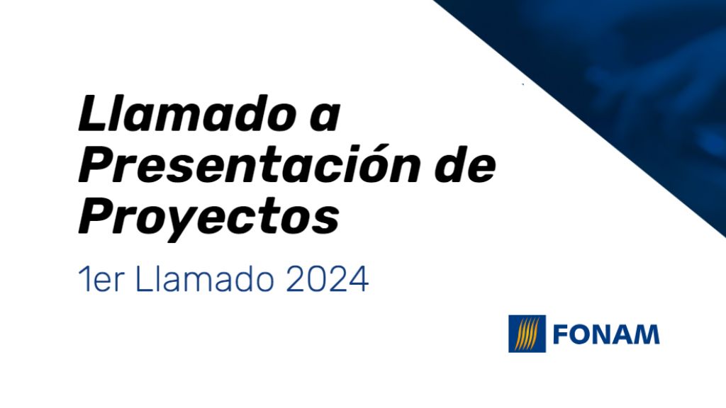 Llamado a proyectos 2024 de FONAM