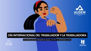 Día Internacional del Trabajador y la Trabajadora