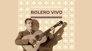 Primer Concurso Internacional de Bolero Vivo, literario y musical, en lengua española