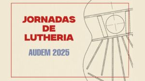 Jornadas de Luthería Audem 2025