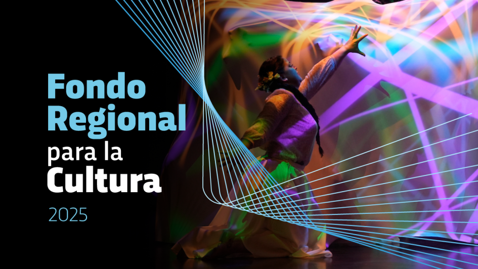 Fondo Regional para la Cultura 2025