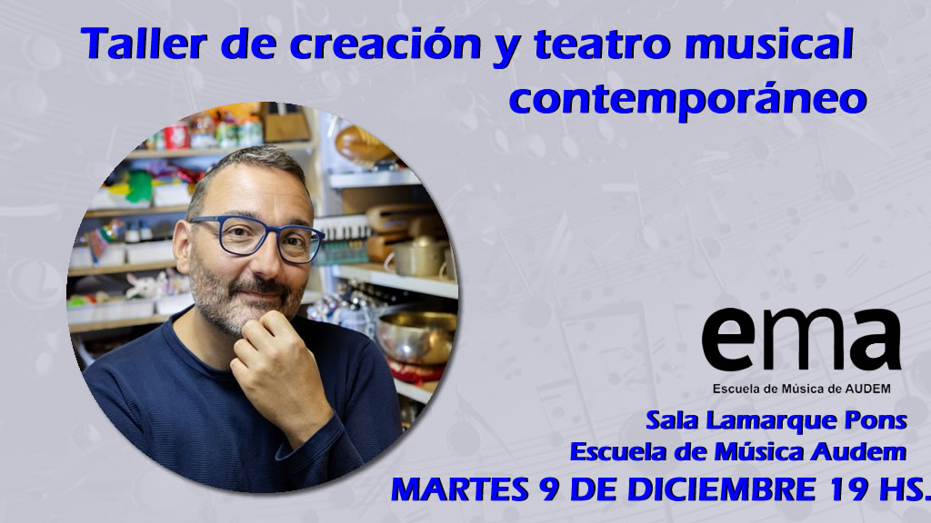 Taller de creación y teatro musical contemporáneo